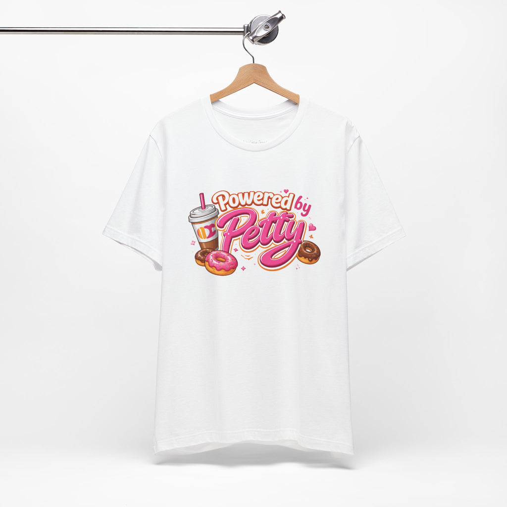 Powered by Petty T-Shirt — Donut & Coffee Funny Graphic Tee