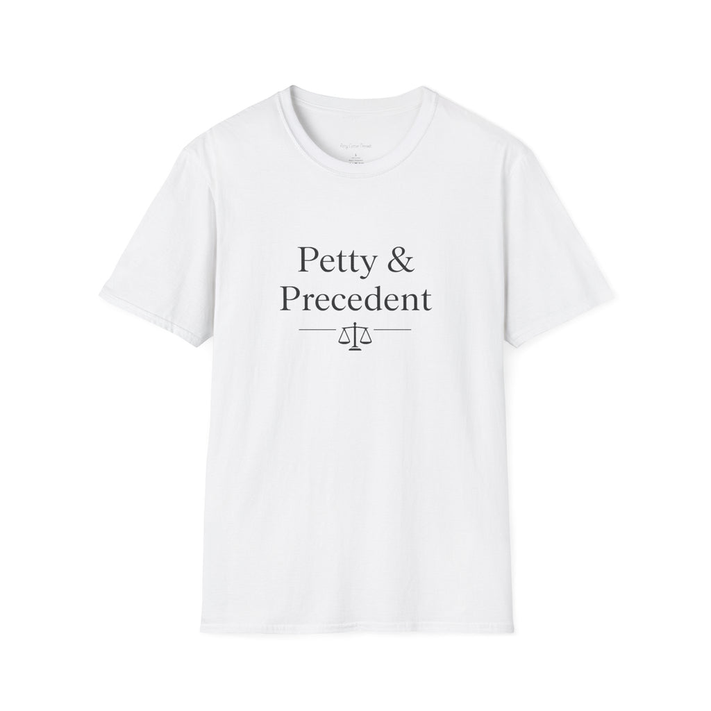Petty & Precedent  T-Shirt — Funny Lawyer Legal Tee