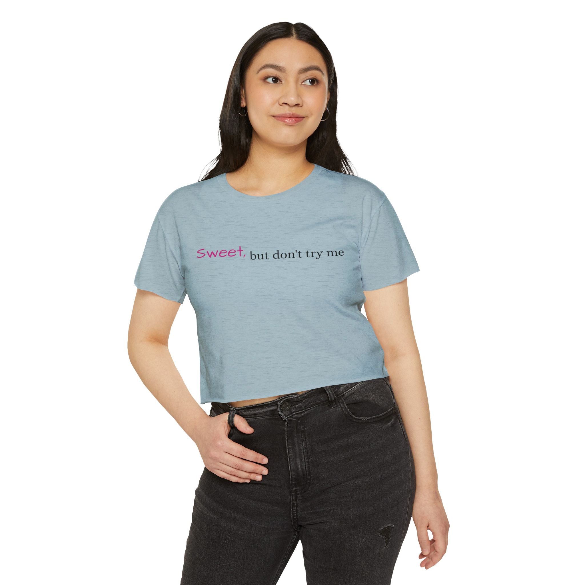 Sweet But Don’t Try Me Crop Top — Women's Festival Crop