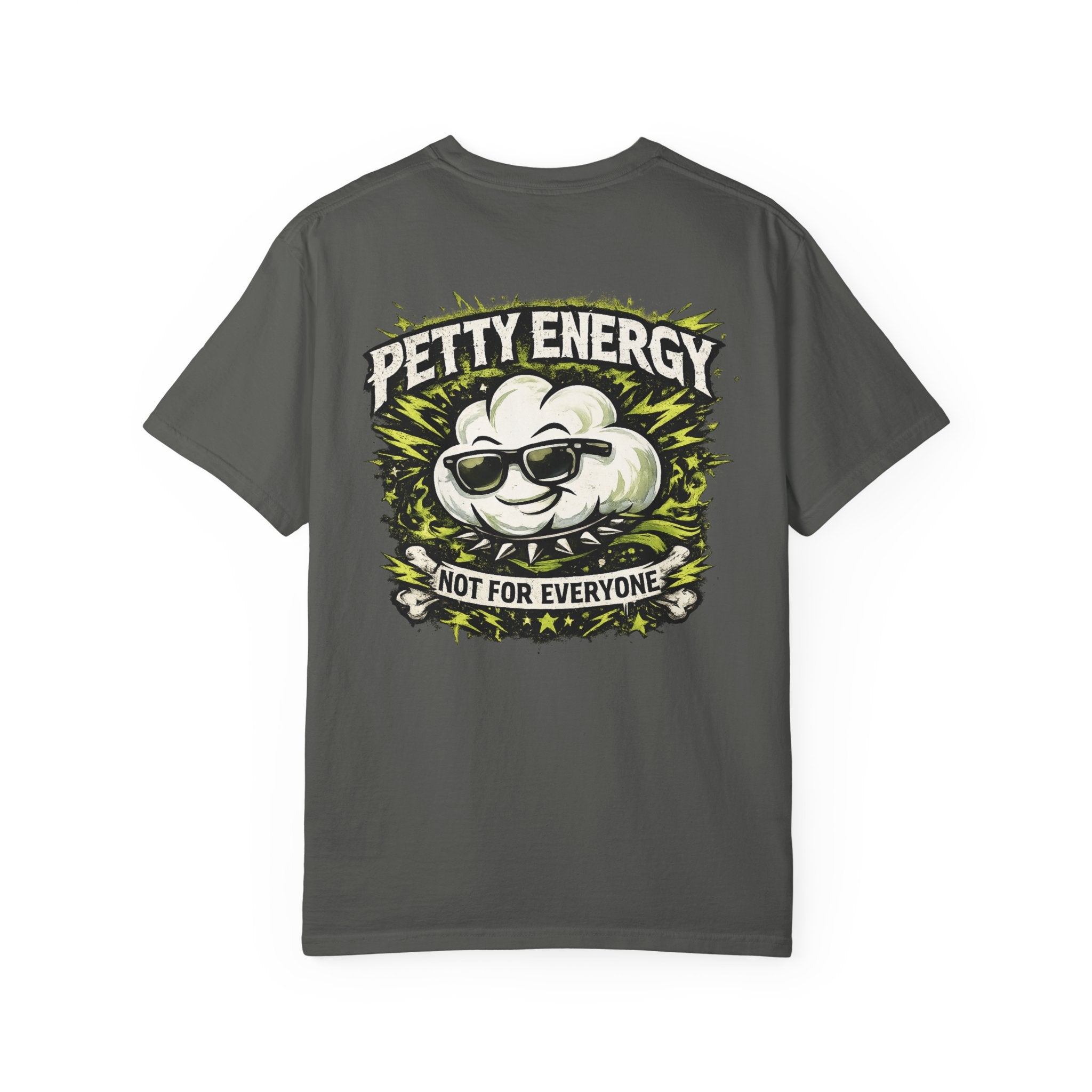 Petty Energy T-Shirt — 'Not For Everyone' Punk Rock Graphic Tee