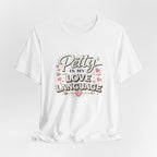 Petty Is My Love Language Tee