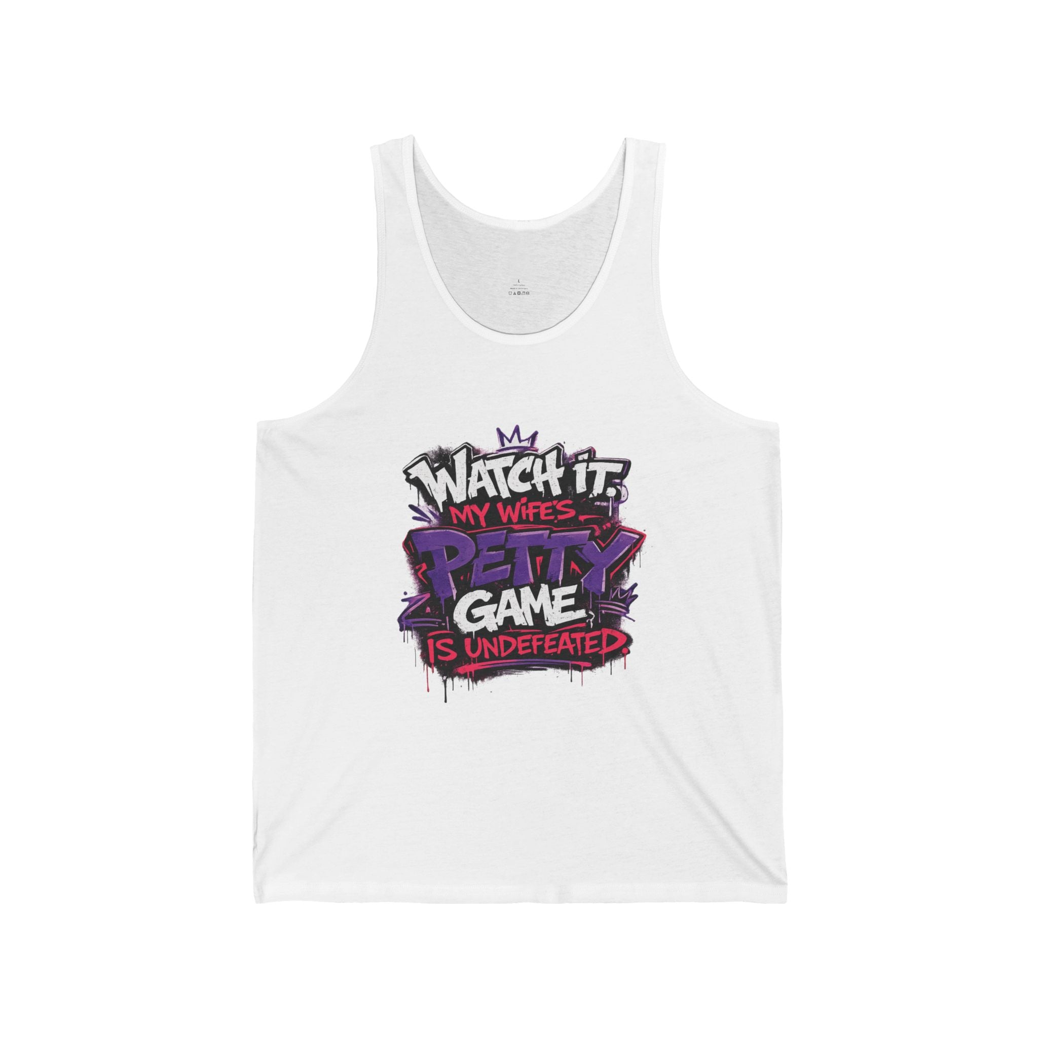 Watch It, My Wife's Pretty Game Is Undefeated Graphic Tank
