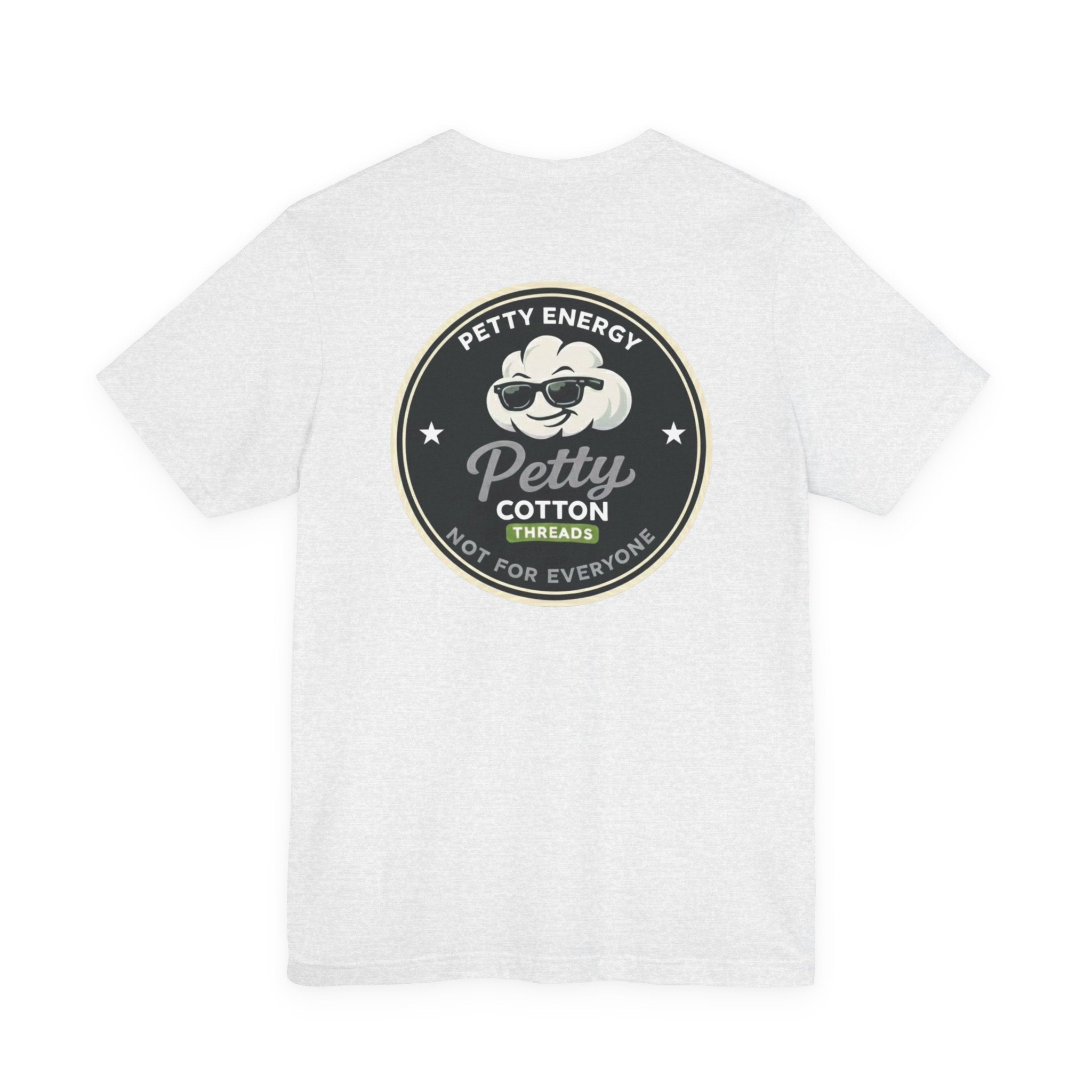 Petty Energy Graphic Tee — "Petty Cotton Threads" Retro Back Logo