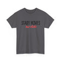Scary Movies and Chills Tee
