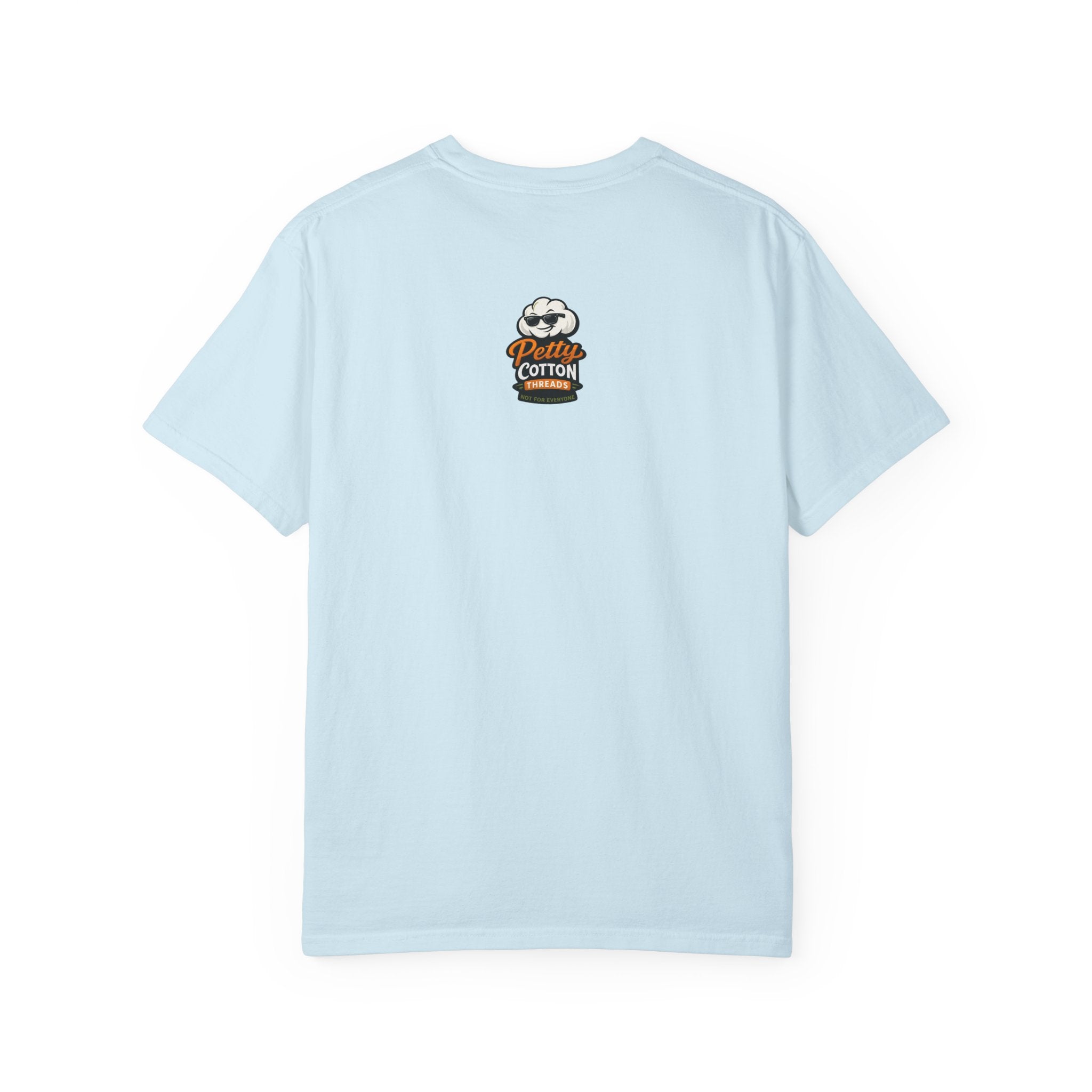 Ask Me Why I'm Petty T-Shirt — Funny Statement Tee with Cotton Logo (Back)