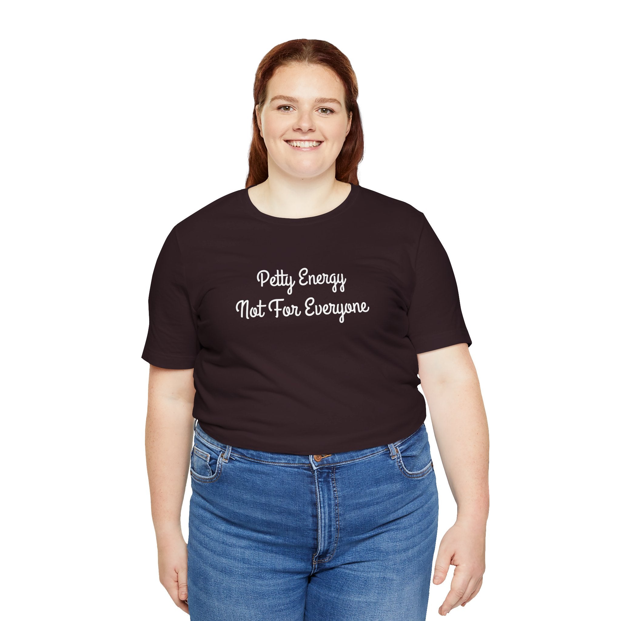 Petty Energy T-Shirt — "Petty Energy Not For Everyone" Graphic Tee