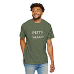 Petty Is Cheaper Than Therapy T-Shirt — Funny Sarcastic Graphic Tee