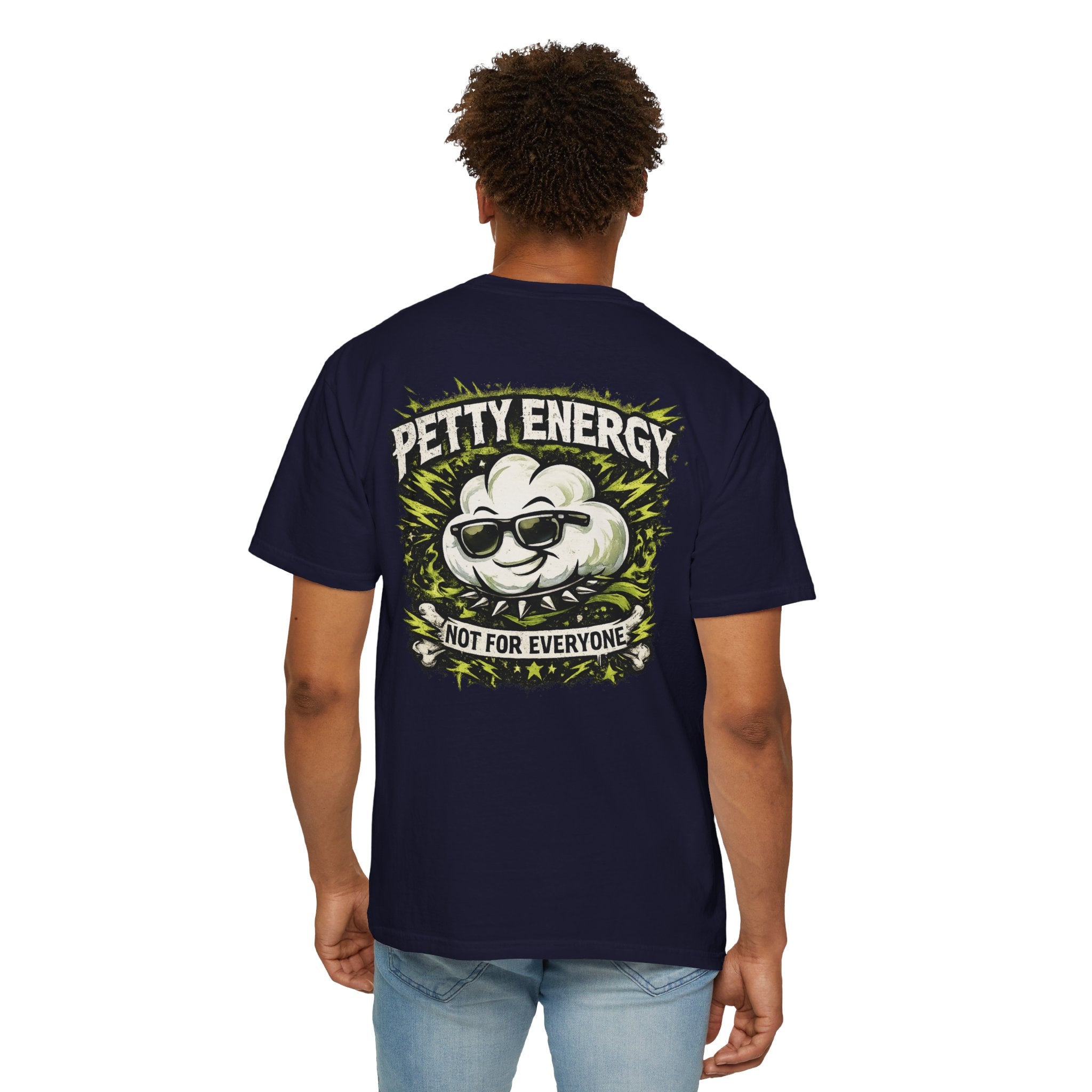 Petty Energy T-Shirt — 'Not For Everyone' Punk Rock Graphic Tee