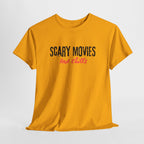 Scary Movies and Chills Tee