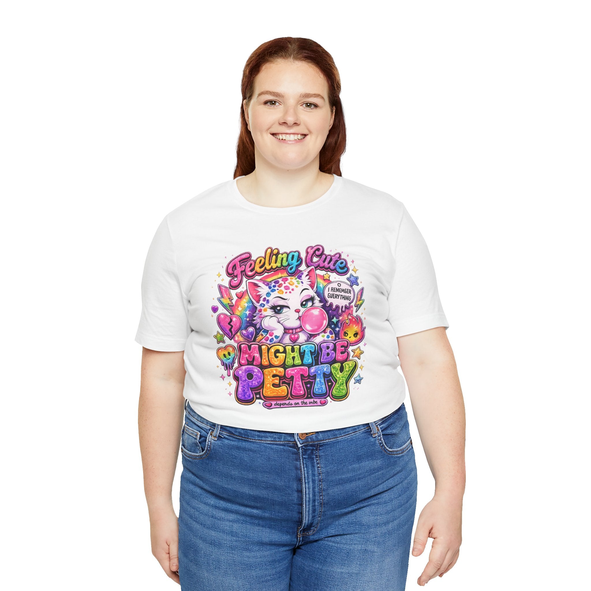 Feeling Cute Might Be Petty T-Shirt