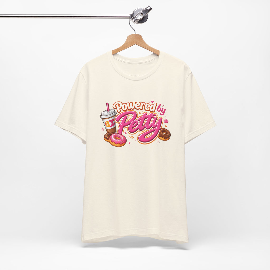 Powered by Petty T-Shirt — Donut & Coffee Funny Graphic Tee