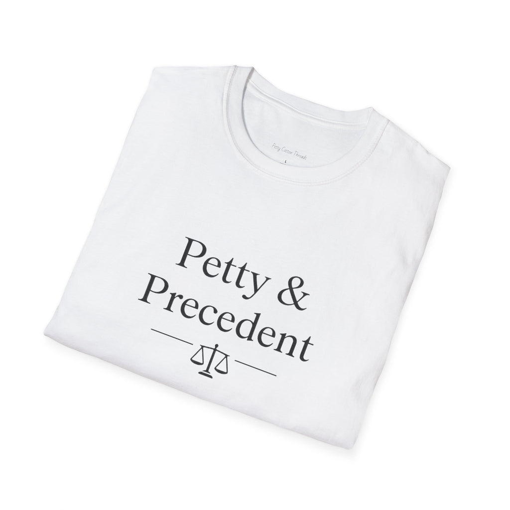 Petty & Precedent  T-Shirt — Funny Lawyer Legal Tee