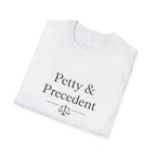 Petty & Precedent  T-Shirt — Funny Lawyer Legal Tee
