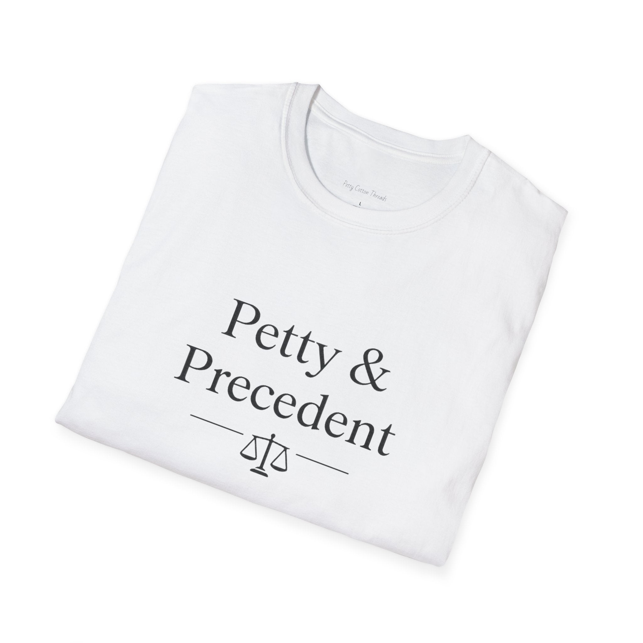 Petty & Precedent  T-Shirt — Funny Lawyer Legal Tee