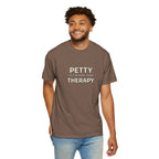 Petty Is Cheaper Than Therapy T-Shirt — Funny Sarcastic Graphic Tee