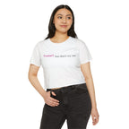 Sweet But Don’t Try Me Crop Top — Women's Festival Crop