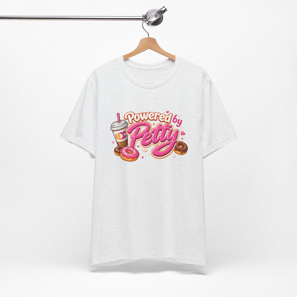 Powered by Petty T-Shirt — Donut & Coffee Funny Graphic Tee