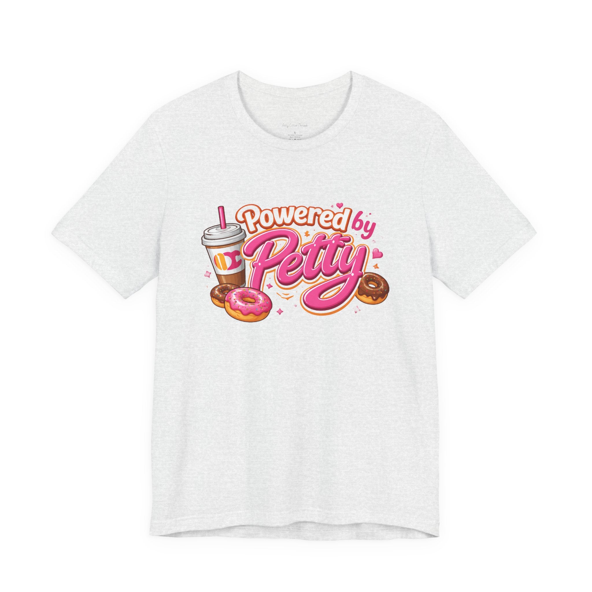 Powered by Petty T-Shirt — Donut & Coffee Funny Graphic Tee