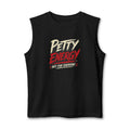 Petty Energy Muscle Tank — "Petty Energy Not For Everyone" Graphic Tank Top