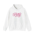 Petty Pink Script Hoodie — Cute Feminine "Petty" Pullover