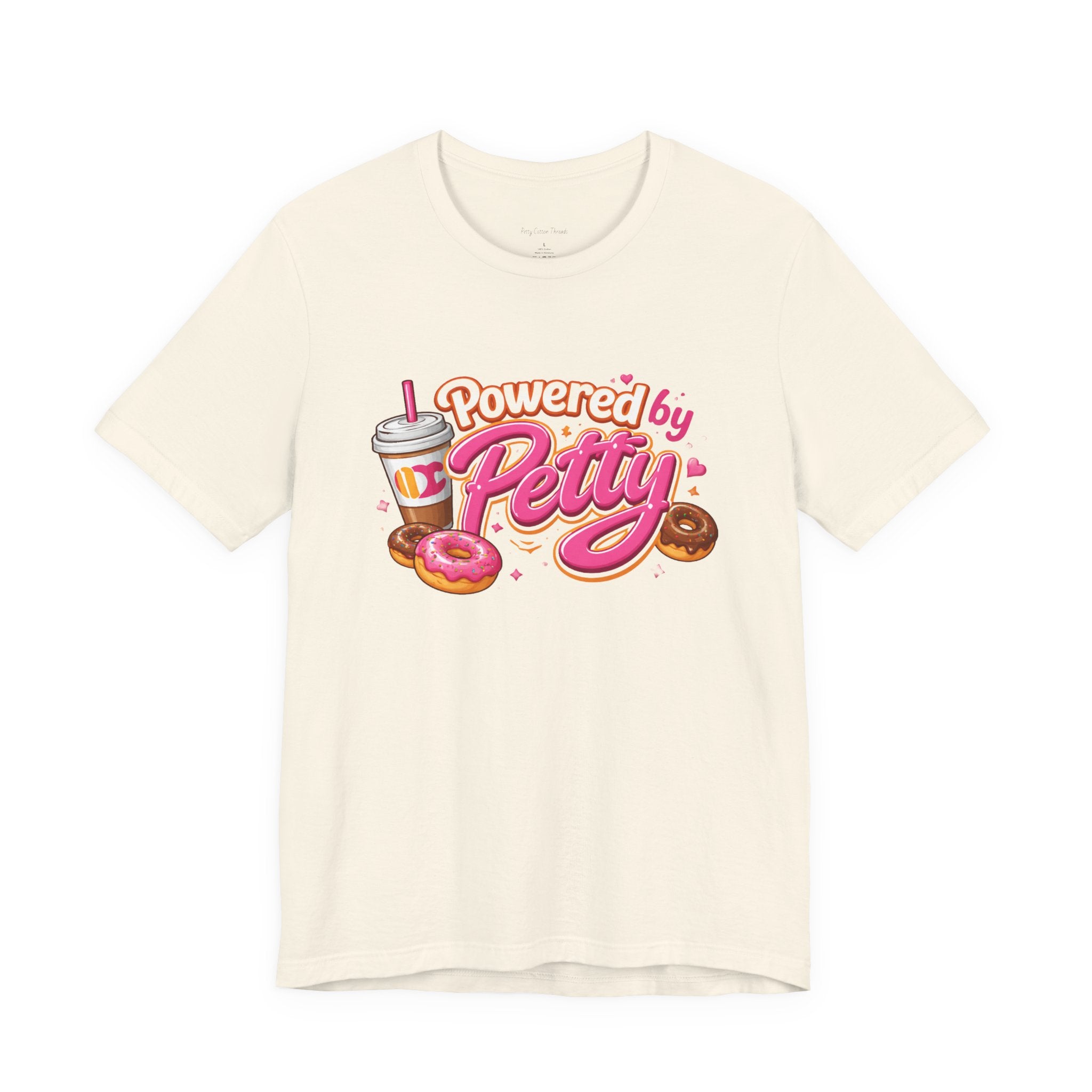 Powered by Petty T-Shirt — Donut & Coffee Funny Graphic Tee