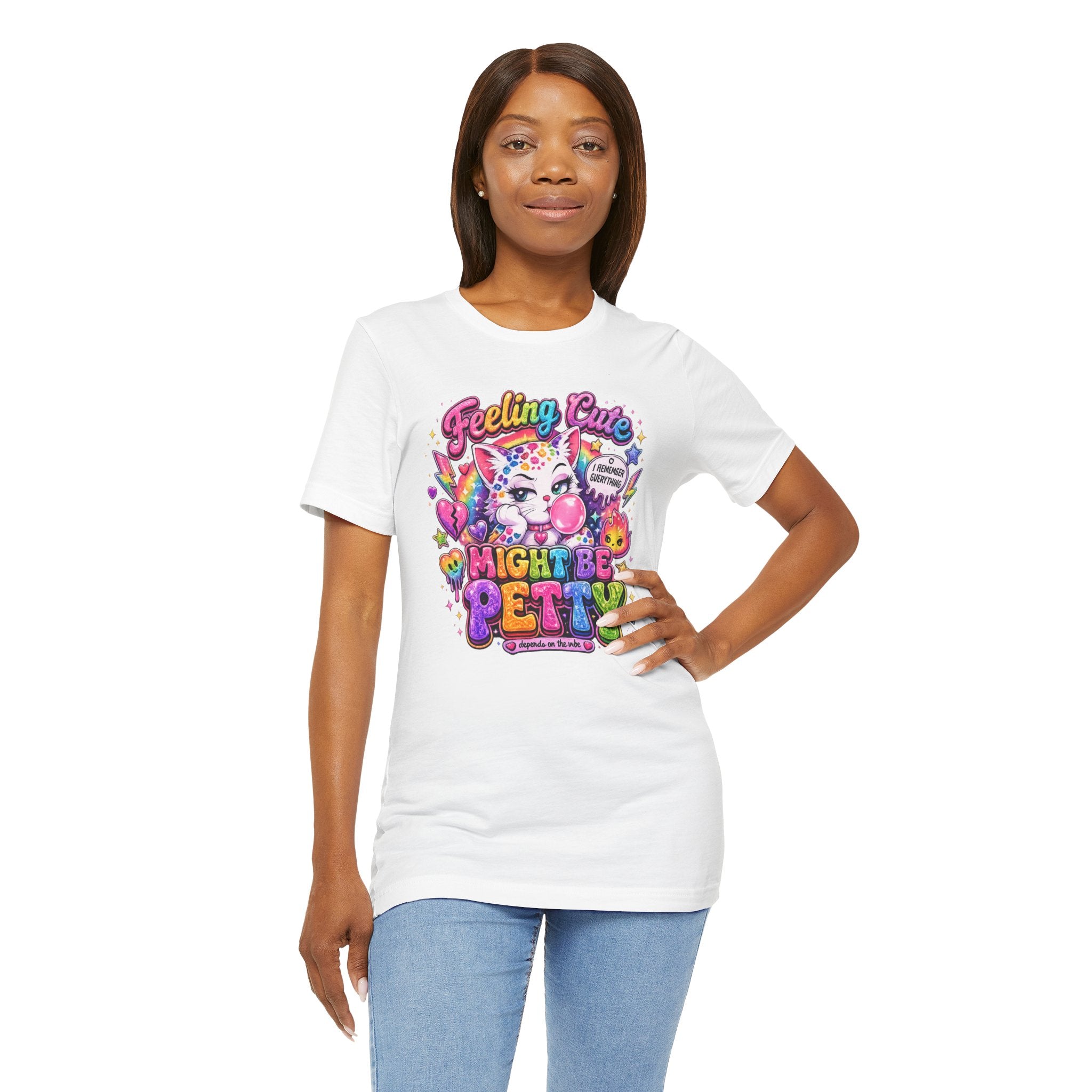 Feeling Cute Might Be Petty T-Shirt