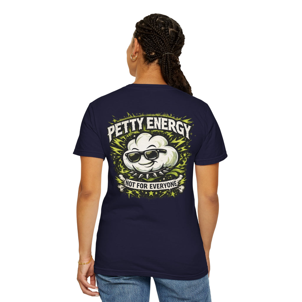 Petty Energy T-Shirt — 'Not For Everyone' Punk Rock Graphic Tee