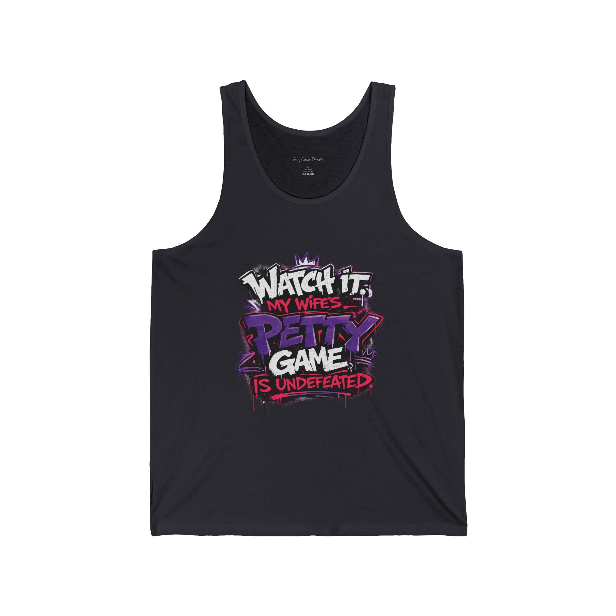 Watch It, My Wife's Pretty Game Is Undefeated Graphic Tank