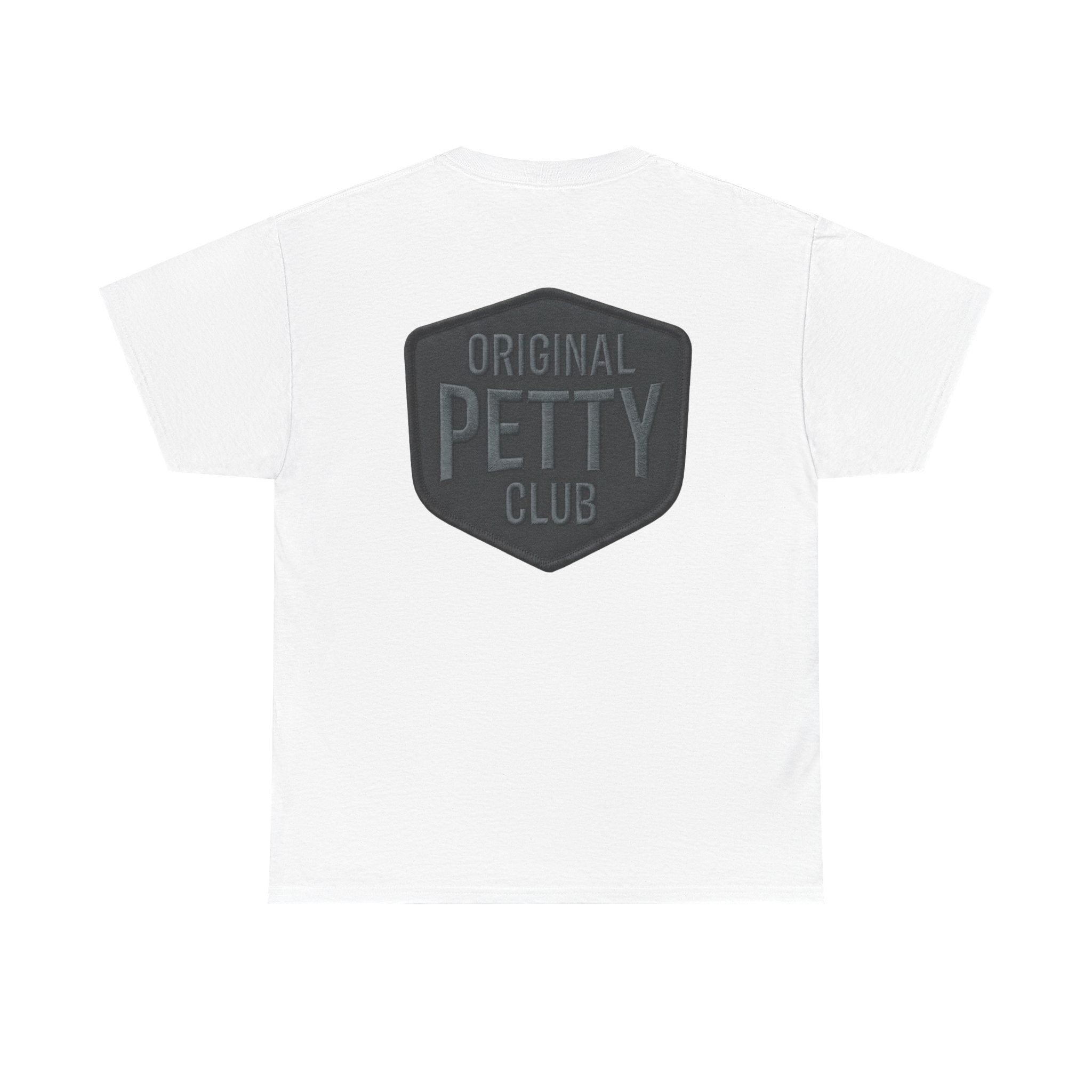 Original Petty Club T-Shirt — Novelty Back Graphic Tee