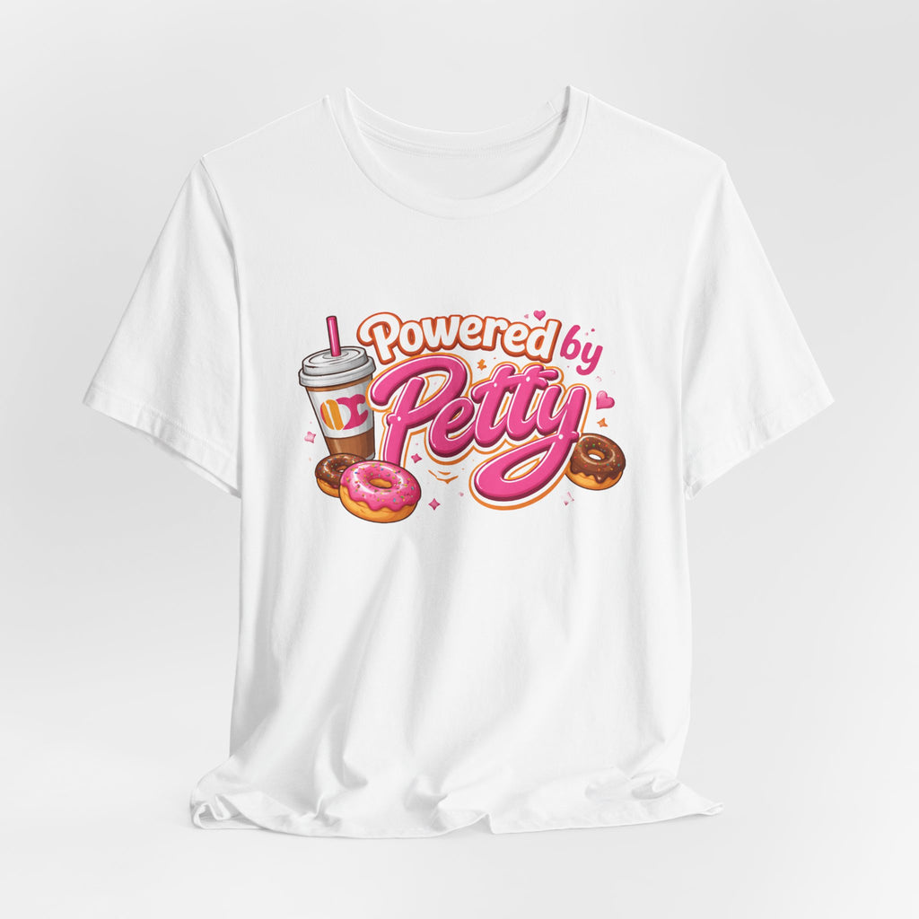 Powered by Petty T-Shirt — Donut & Coffee Funny Graphic Tee