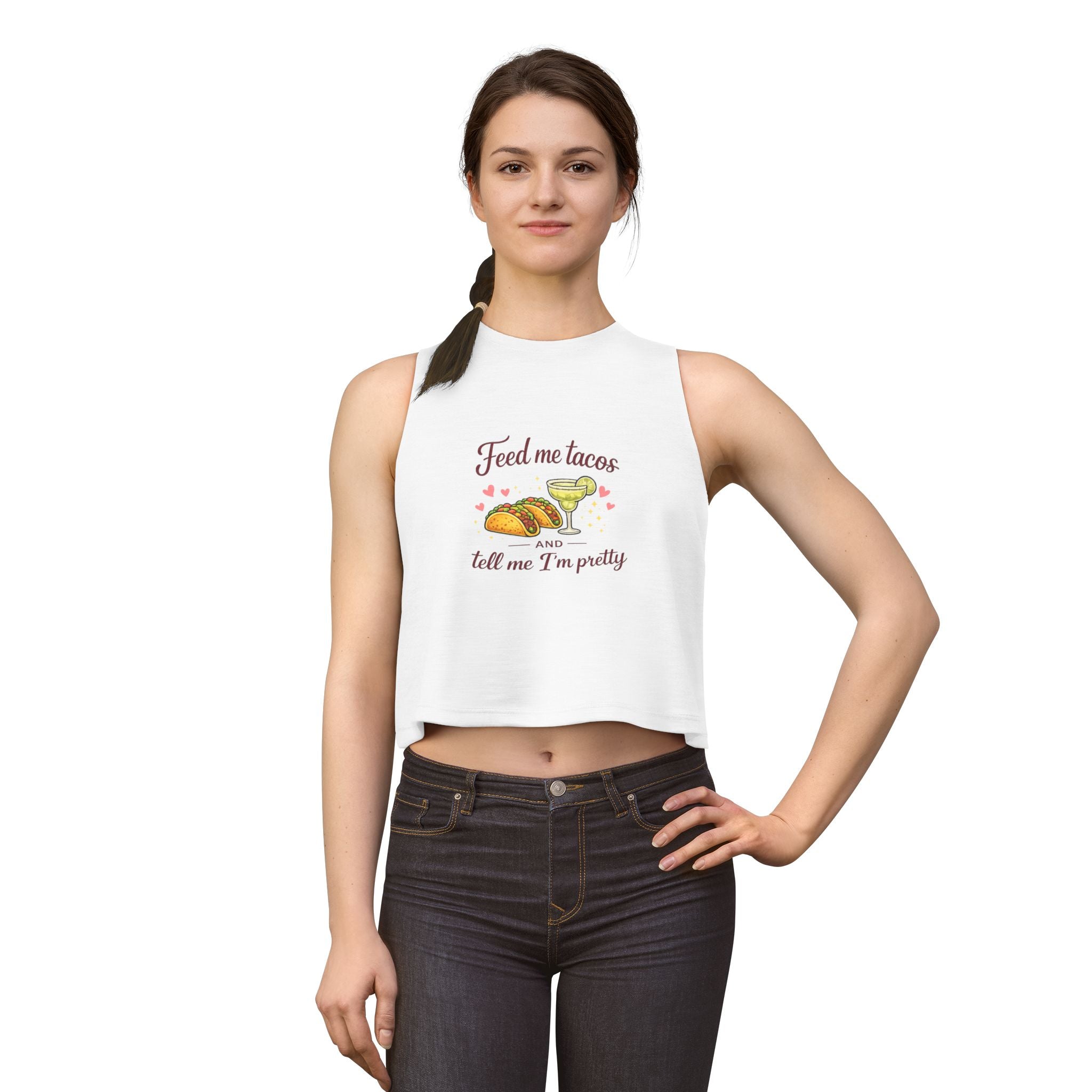 Crop Top — "Feed Me Tacos and Tell Me I’m Pretty" Cute Taco Graphic