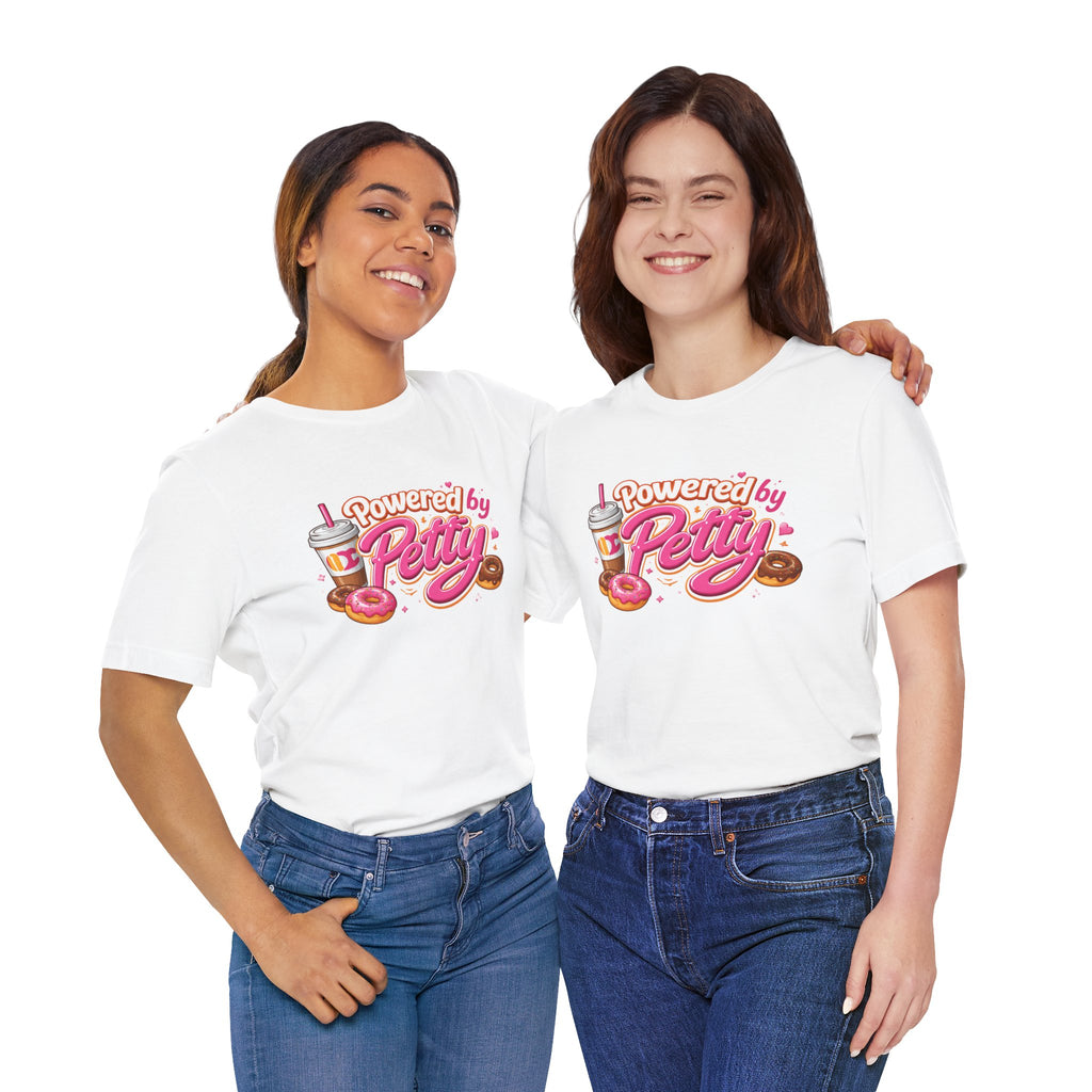 Powered by Petty T-Shirt — Donut & Coffee Funny Graphic Tee