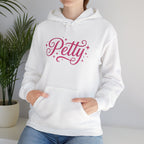 Petty Pink Script Hoodie — Cute Feminine "Petty" Pullover